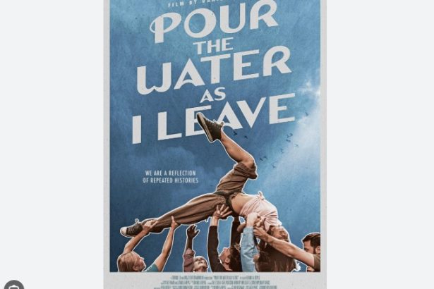 Pour The Water As I Leave (IMDb)